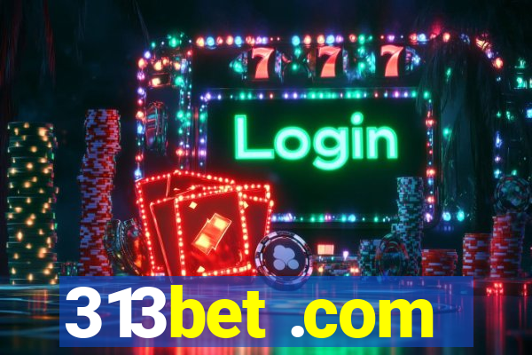 313bet .com